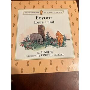 Winnie-The-Pooh The Pop Up Collection Eeyore Loses a Tail A. A. Milne